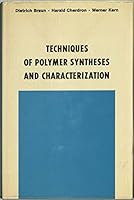 Techniques of Polymer Syntheses and Characterization 0471098051 Book Cover