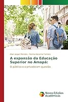 A Expansao Da Educacao Superior No Amapa 6130167598 Book Cover
