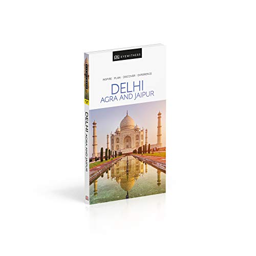 DK Eyewitness Delhi, Agra and Jaipur