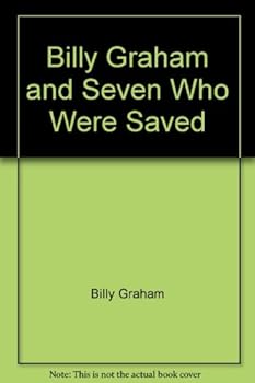 Paperback Billy Graham and Seven Who Were Saved [French] Book
