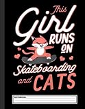 This Girl Runs On Skateboarding And Cats Skateboard Notebook: Skateboard White and Black Marble Composition Notebook for Boys. Skateboarding Skater Wide Ruled Baseball Book 8.5 x 11 in, 120 pages