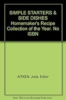 SIMPLE STARTERS & SIDE DISHES Homemaker's Recipe Collection of the Year. No ISBN B000WQVU6A Book Cover