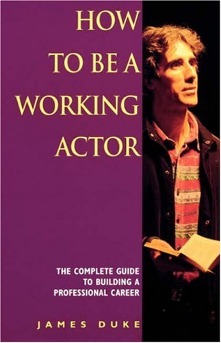 Image of How to be a Working Actor: The Complete Guide to Building a Successful Career