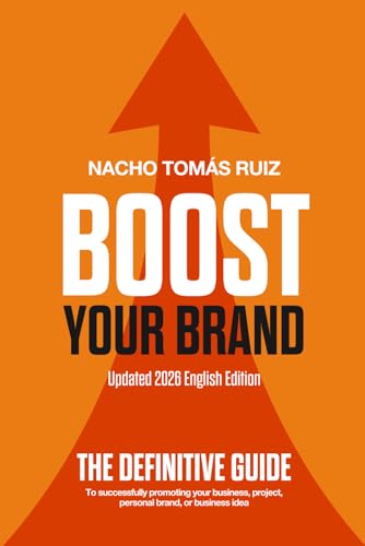 Boost Your Brand: The definitive guide to successfully promoting your