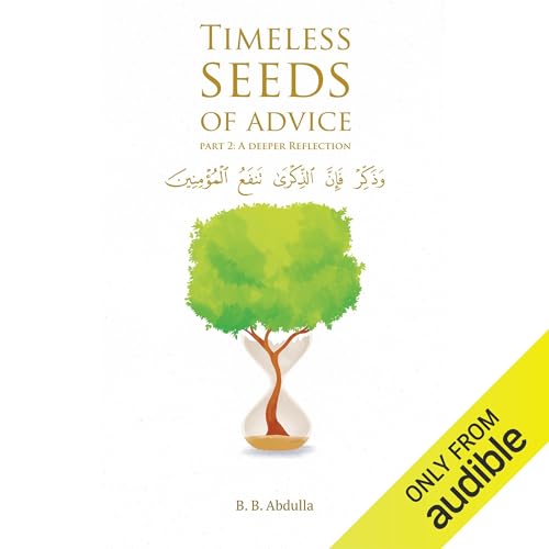 Timeless Seeds of Advice by B. B. Abdulla episode artwork