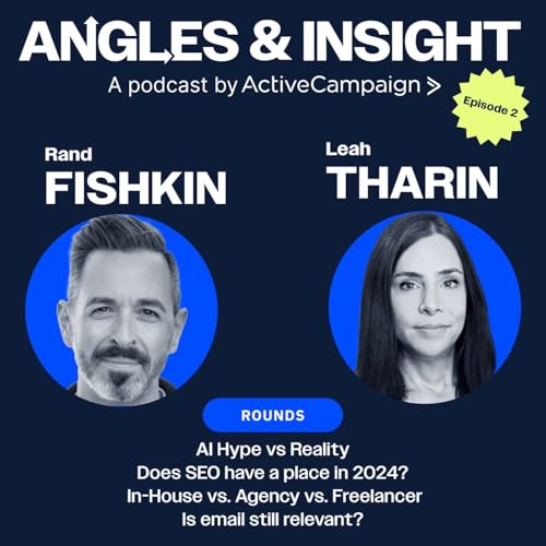 Rand Fishkin and Leah Tharin debate AI, Modern SEO, Hiring, and owned assets