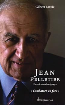 Paperback JEAN PELLETIER ENTRETIENS ET TEMOIGNAGES [French] Book
