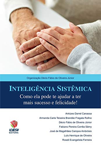  Inteligência Sistêmica: Como ela pode te ajudar a ter mais sucesso e felicidade! (Portuguese Editi Livre PDF Gratuit