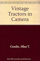 Vintage Tractors in Camera 0948131055 Book Cover