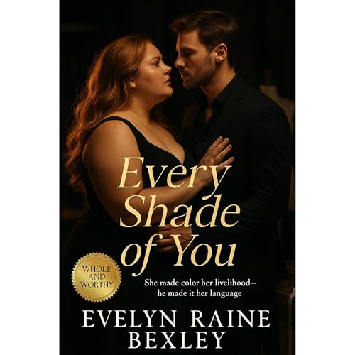 Listen to Every Shade of You by Evelyn Raine Bexley episode artwork