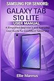  SAMSUNG FOR SENIORS: Galaxy Tab S10 Lite User Manual: A Simplified Beginner’s and Everyday User Guide for Confident Tablet Use