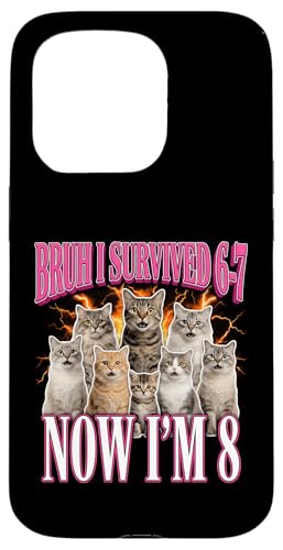 Bruh I Survived 67 Now I'm 8 Cats 8�΂̒a���� ���̎q �X�}�z�P�[�X iPhone 15 Pro �p