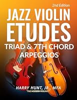 Jazz Violin Etudes: Triad & 7th Chord Arpeggios 1954127243 Book Cover