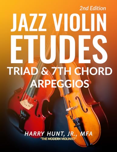 Jazz Violin Etudes: Triad & 7th Chord Arpeggios