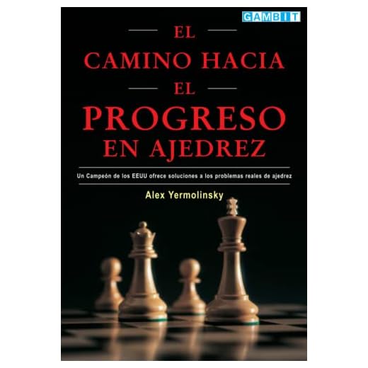 El camino hacia el progreso en ajedrez
