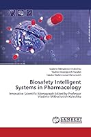 Biosafety Intelligent Systems in Pharmacology 3659719978 Book Cover