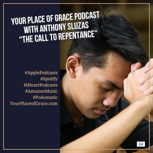 Episode 504: THE CALL TO REPENTANCE
