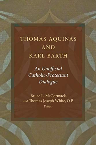 Thomas Aquinas and Karl Barth: An Unofficial