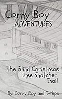 The Blind Christmas Tree Snatcher Snail 1795524448 Book Cover