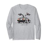 I Drive 88 mph Just In Case Long Sleeve T-Shirt