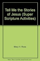 Tell Me the Stories of Jesus 1555038603 Book Cover