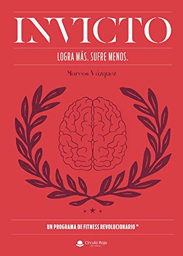 Invicto: Logra más, sufre menos (SIN COLECCION)