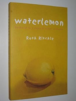 Paperback Waterlemon; Husband in a Coma & Other Setbacks Book