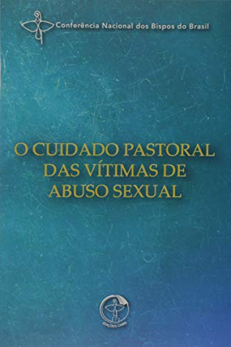 O cuidado pastoral das vítimas de abuso sexual