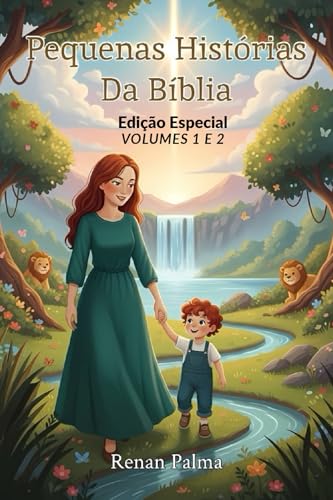 Pequenas Histórias da Bíblia: Edição Especial: Volumes 1 e 2