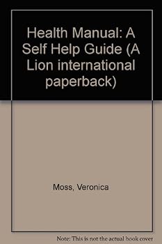 Paperback Health Manual: A Self Help Guide (A Lion International Paperback) Book