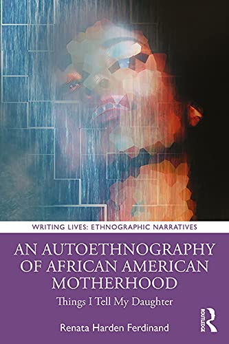 Buy An Autoethnography of African American Motherhood โ BookShops.in
