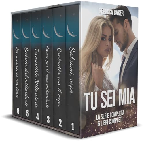 Tu sei mia - La serie completa: 6 libri completi (Antologie di romanzi rosa)