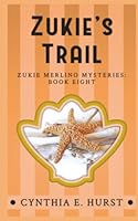 Zukie's Trail (Zukie Merlino Mysteries) (Volume 8) 1541018907 Book Cover