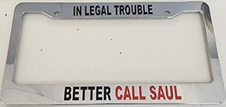 in Legal Trouble Better Call Saul - Automotive Chrome with Red License Plate Frame - Breaking Bad Style Heisenberg