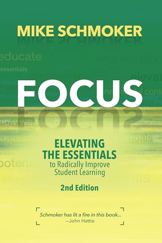 Focus: Elevating the Essentials to Radically Improve Student Learning view 2