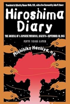 Paperback Hiroshima Diary: The Journal of a Japanese Physician, August 6-September 30, 1945 Book