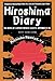 Hiroshima Diary: The Journal of a Japanese Physician, August 6-September 30, 1945