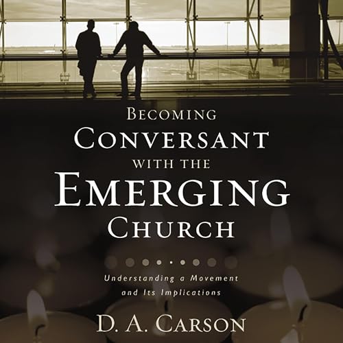 Page de couverture de Becoming Conversant with the Emerging Church