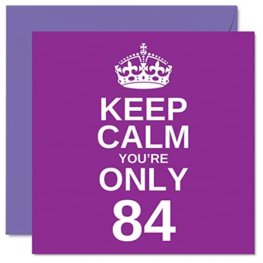 Divertidas tarjetas de cumpleaños 84 para hombres y mujeres, con texto en inglés "Keep Calm", divertida tarjeta de feliz cumpleaños para abuelo, mamá, niñera, abuelo, papá, abuela, tía, tía, 145 mm x