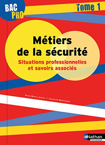Télécharger Bac Pro Métiers de la sécurité Tome 1 PDF Ebook En Ligne