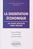  La dissertation économique : 20 plans détaillés pour réussir