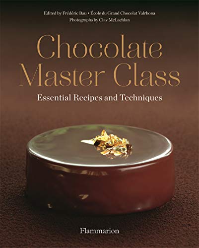 Télécharger Chocolate Master Class: Essential Recipes and Techniques PDF
