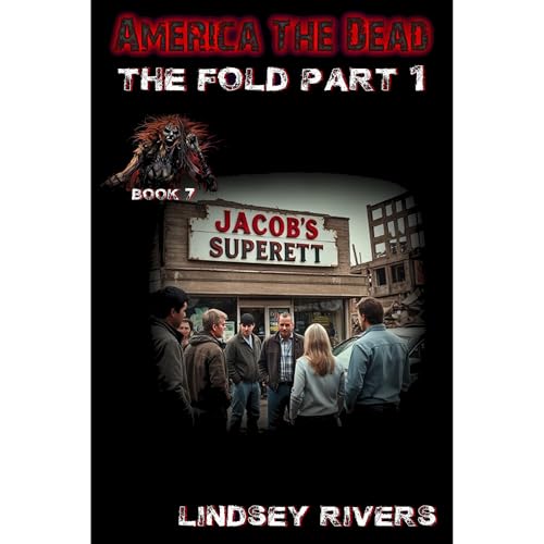 America the Dead: The Fold 01 Audiolibro Por Lindsey Rivers arte de portada
