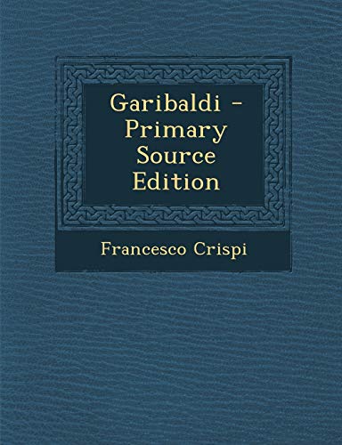 Garibaldi (English and Italian Edition)