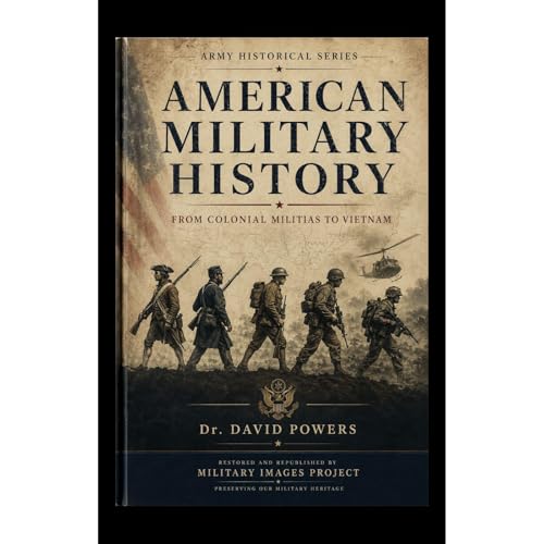American Military History - From Colonial Militias to Vietnam - Vol. 2 &ndash; World War I to the Vietnam War Audiolibro Por 
