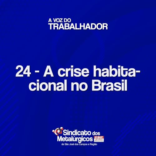 24: A crise habitacional do Brasil