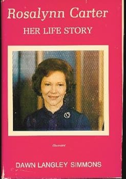 Hardcover Rosalynn Carter: Her Life Story Book
