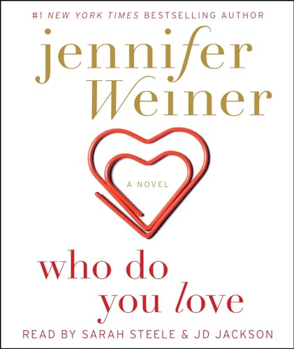 Who Do You Love: A Novel