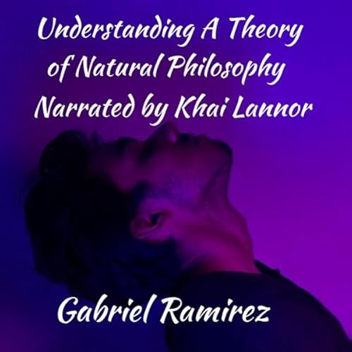 Understanding a Theory of Natural Philosophy cover art