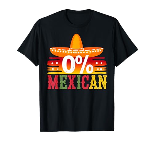 0% Fiesta Mexicana Cinco De Mayo Fiesta Sombrero Divertido Fiesta Camiseta